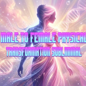 May include: Digital art featuring a silhouette of a person with a split blue and pink design, set against a backdrop of clouds and light rays. The text "MALE TO FEMALE PHYSICAL TRANSFORMATION SUBLIMINAL" is displayed in the center.