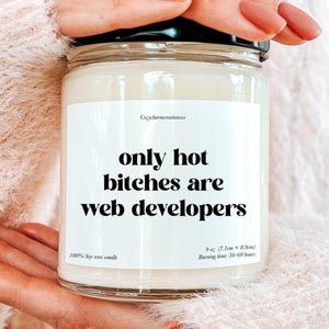 Nur heiße Bitches sind Web-Entwickler-Kerze, Geschenk für Web-Entwickler, Tech-Babe-Geschenk, lustiges Geburtstagsgeschenk für Web-Entwickler, Web-Entwickler-Gag-Geschenk