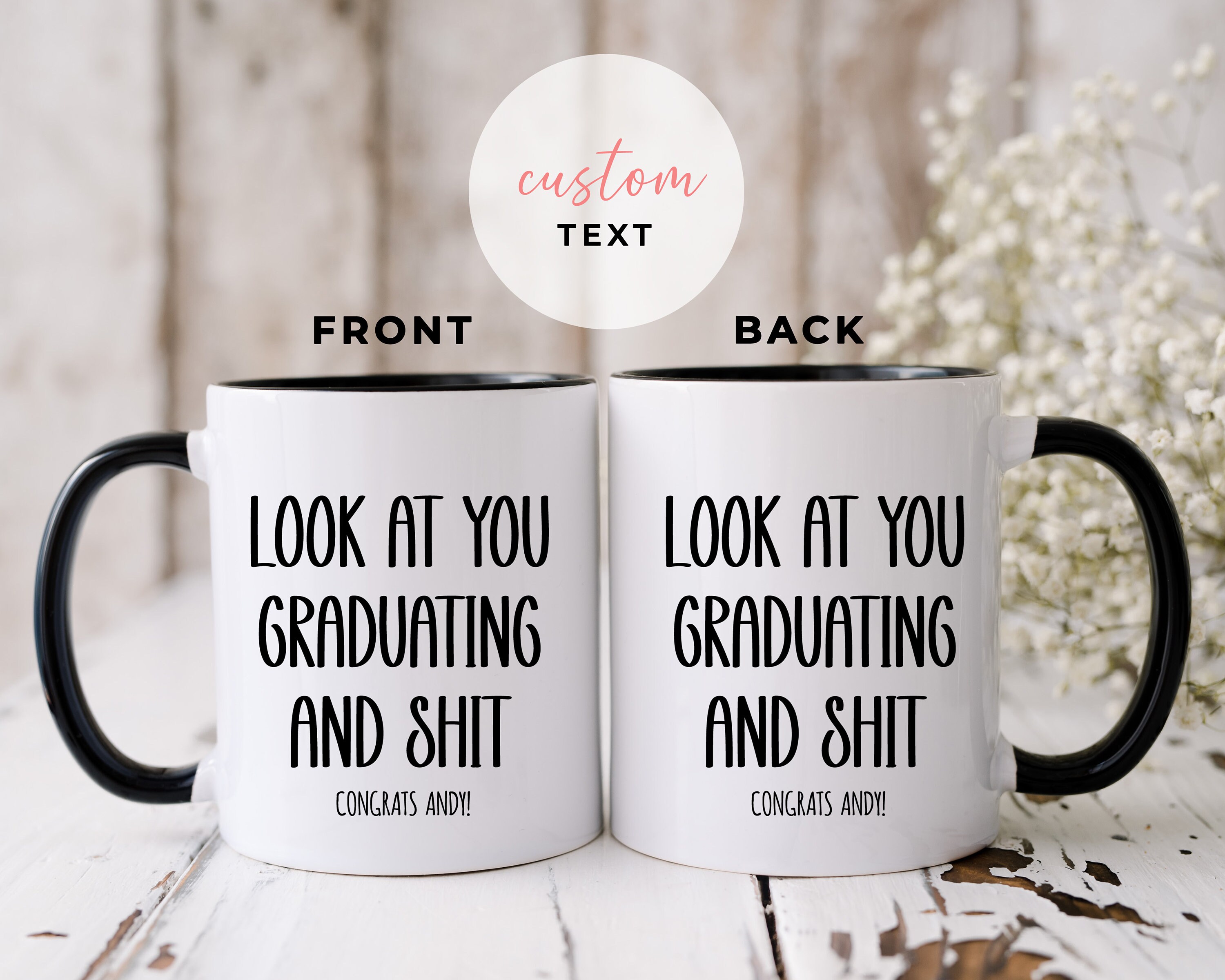 Look at You Graduating and Shit, Funny Graduating Gift, Gift for the