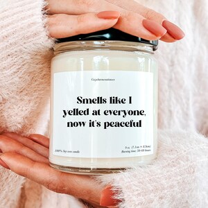 Parenting Humor Candle Funny Mom Gift Smells Like I Yelled At Everyone Now Its Peaceful Gift For Overwhelmed Women Candle
