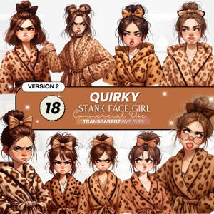 Puede incluir: Ilustraciones digitales de una chica con expresión de mal humor, vestida con una bata con estampado de leopardo. La imagen incluye el texto "Quirky Stank Face Girl Commercial Use Transparent PNG Files" y el número "18".