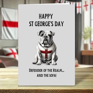 Carte drôle de Saint-Georges - British Bulldog Defender of the Realm - Carte de voeux patriotique d'Angleterre pour les amoureux des chiens