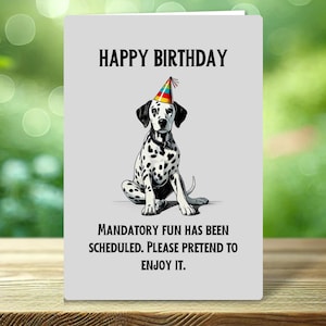 Carte d'anniversaire chien amusante - Dalmatien dans un chapeau de fête - Parfaite pour les amoureux et les propriétaires de chiens