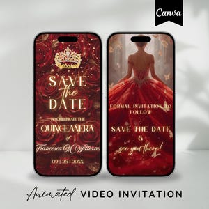 May include: Two smartphone screens displaying a quinceañera invitation. The left screen shows a gold crown and text "Save the Date" over a red rose background. The right screen features a woman in a red gown with butterflies and the text "Formal invitation to follow."