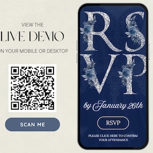 May include: A smartphone displays an RSVP invitation with silver glitter letters and blue floral accents against a navy background. The text reads "RSVP by January 26th." A QR code and "Scan Me" button are also visible.