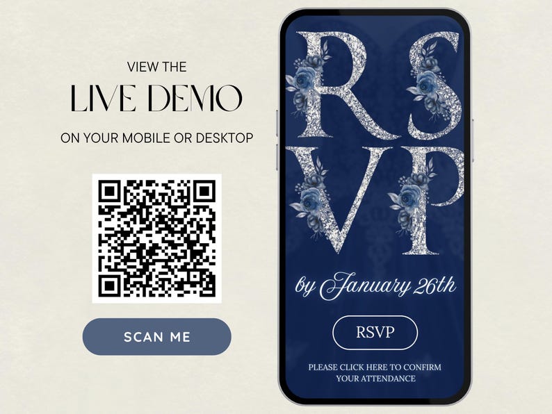 May include: A smartphone displays an RSVP invitation with silver glitter letters and blue floral accents against a navy background. The text reads "RSVP by January 26th." A QR code and "Scan Me" button are also visible.