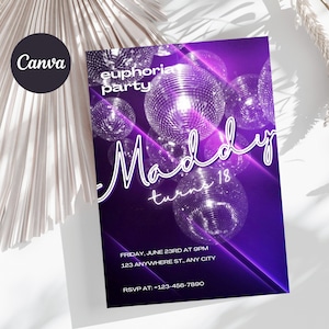 May include: Purple party invitation with a disco ball theme. The invitation says "euphoria party" and "Maddy turns 18". It also includes the date, time, and location of the party.