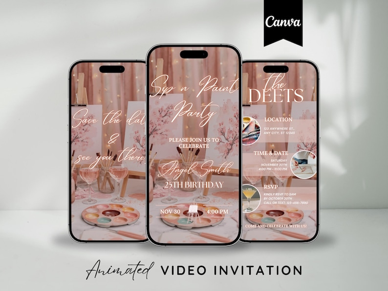 May include: Three smartphones display a digital invitation for a paint party. The invitation features a pink and white floral design, paint palettes, and wine glasses. Text includes "Sip n. Paint Party" and "Animated VIDEO INVITATION".
