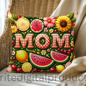 MOM Png , Sublimation Designs , Pillow Design Png , Instant Download , Colorful Fruit and Floral Design Png , Mom Kitchen Decor Design Png