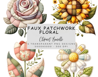Faux Patchwork Floral Clipart Bundle , 4 Transparent Png , Digital Download , Faux Quilted Fabric Flower Sublimation , Cottagecore Design