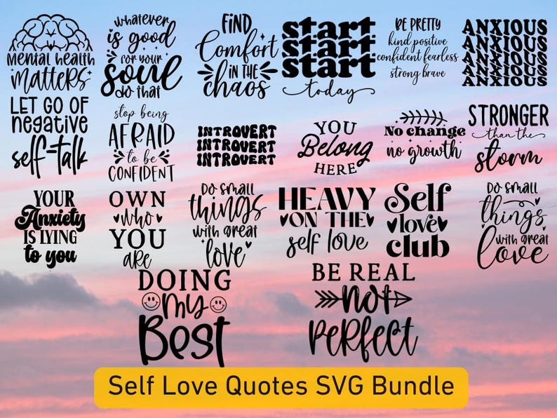 Self Love Quotes SVG Bundle: Mental Health Affirmations, Cricut ...