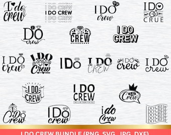 I Do crew SVG, digitaal bruiloft gesneden bestand, bruidsmeisje shirt design, bruid Cricut, badges, vrijgezel, boeket, dxf png, silhouet en Cricut,