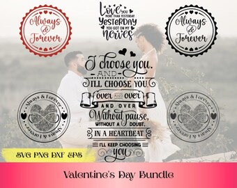 Valentijnsdag SVG-bundel | Ik kies jou-SVG | Ik hou meer van je dan gisteren | Altijd en voor altijd | Cricut gesneden bestanden | Valentijn Cricut-bundel