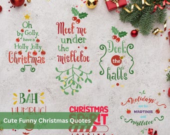 Leuke grappige kerstcitaten SVG-bundel | Gezegden voor de feestdagen | Kerstsfeer, maretak, bah-humbug | Svg, png, dxf, eps