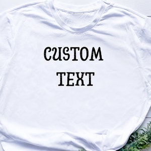Custom Shirt, Custom Text Shirt, Personalized Shirt, Personalized T-shirt, Rose Gold Custom Shirt, Personalized Gifts for Mom,