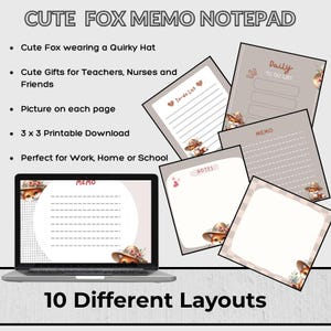 May include: A notepad set with a cute fox wearing a hat design. The image shows a laptop displaying a memo layout, and several notepad pages with different layouts. The text on the image says "Cute Fox Memo Notepad" and "10 Different Layouts".