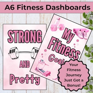 May include: Two A6 fitness dashboard cards with pink and white themes. One card features a barbell graphic and the text STRONG AND Pretty. The other card displays a water bottle, dumbbells, a yoga mat, trainers, and a treadmill with the text My Fitness Goals and a scalloped badge stating Your Fitness Journey Just Got a Bonus!