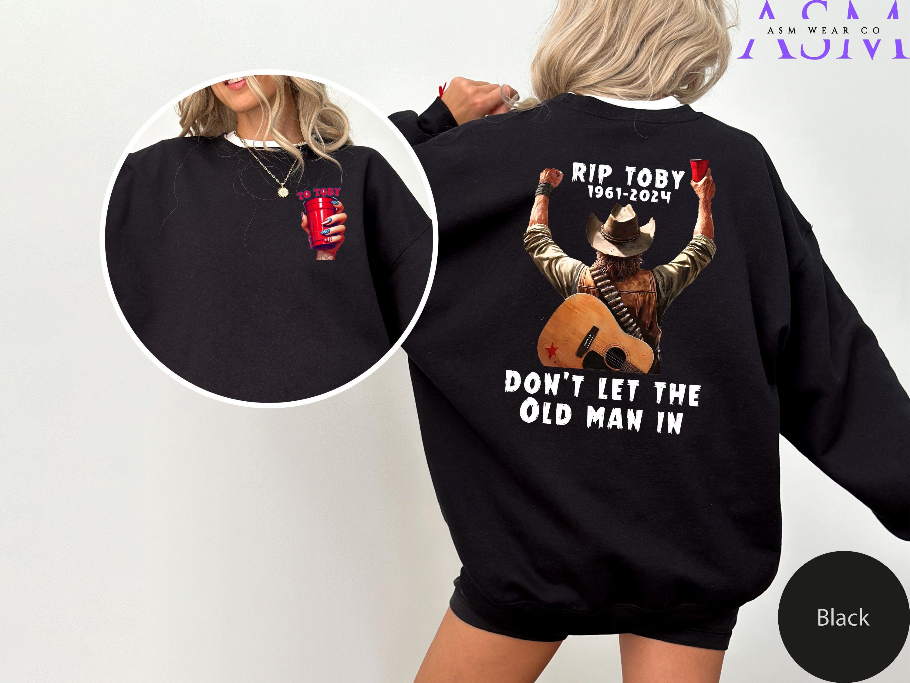 Toby Keith Front And Back Shirt | Toby Keith 1961-2024 Sweatshirt