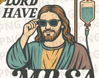 „Herr, ich habe MRSA!“ Lustiges Jesus-PNG, Schwarzer Humor, Medizinisches Design, Retro-Vintage-Grafik, Sarkastisches Meme-Shirt (PNG), Sublimations-Download