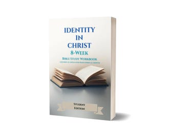 Identity in Christ: An 8-Week Bible Study Workbook - Student Edition - Paperback