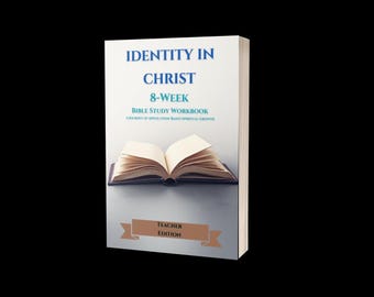 Identity in Christ: 8-Week Bible Study Workbook, Teacher Edition (6 Books Total)