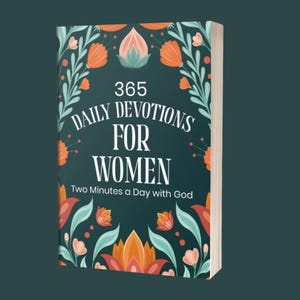May include: A hardcover book titled "365 Daily Devotions for Women" with floral illustrations in orange, teal, and pink. The book's cover is dark teal with white text and a decorative floral border. The book is angled slightly to the right.