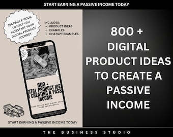 800 Digital Products Ideas To Create And Sell Today For Passive Income, Etsy Digital Downloads Small Business Ideas and Bestsellers to Sell