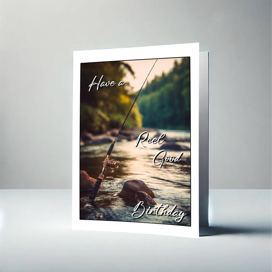 Birthday Fishing Rod and Lake Birthday Card, Have a Reel Good Birthday ...