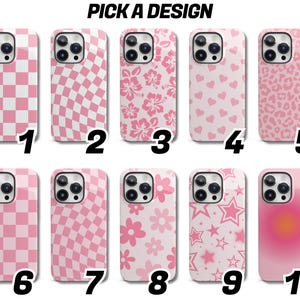 May include: Ten different pink and white phone case designs. The designs include checkered patterns, floral patterns, hearts, stars, and a gradient design. The text "PICK A DESIGN" is at the top of the image.