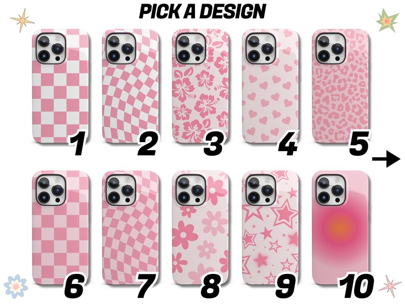 May include: Ten different pink and white phone case designs. The designs include checkered patterns, floral patterns, hearts, stars, and a gradient design. The text "PICK A DESIGN" is at the top of the image.