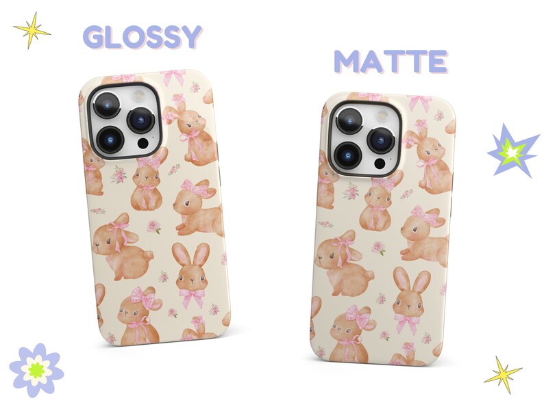 May include: Two iPhone cases with a white background and a pattern of brown bunnies with pink bows. The text "GLOSSY" and "MATTE" are above the cases.