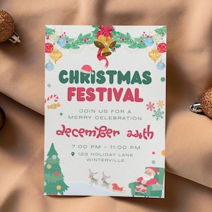 May include: A Christmas festival invitation with a festive design featuring a wreath of holly, bells, and ornaments. The text reads "Christmas Festival" and "Join us for a Merry Celebration December 22th 7:00 PM - 11:00 PM 123 Holiday Lane Winterville".