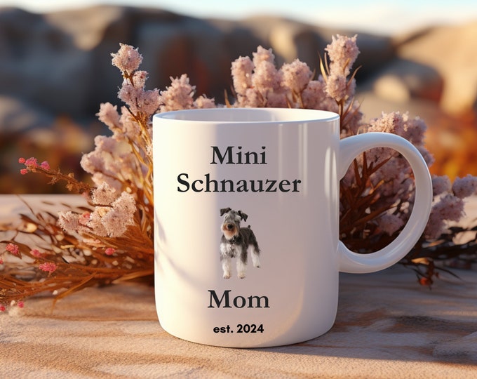 Mini Schnauzer Mom Coffee Mug 11 oz