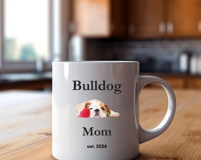 Bulldog Mom White Coffee Mug 11 oz