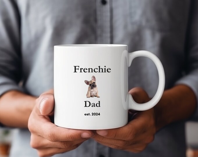 Frenchie Dad White Coffee Mug 11 oz