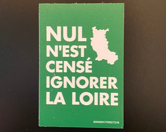 Magnet Aimant - Nul n'est censé ignorer la Loire