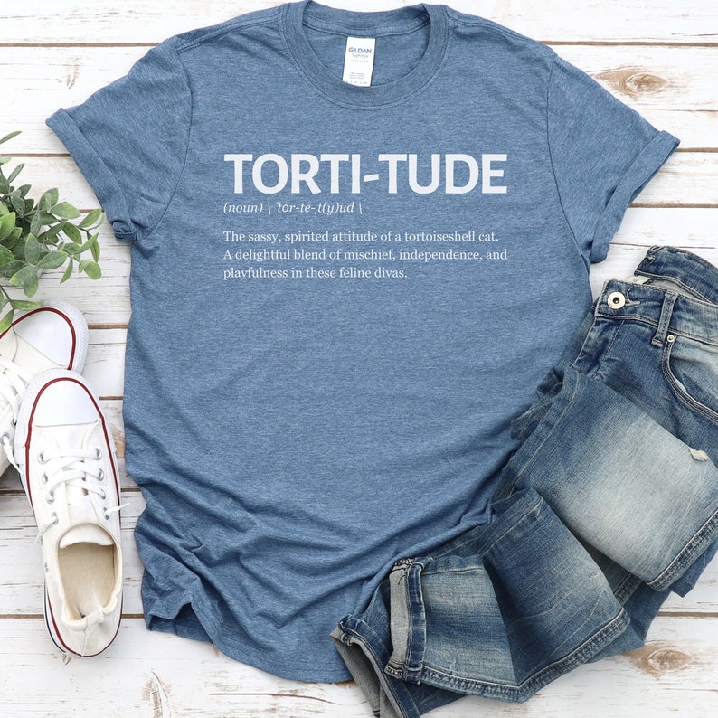 torti-tude definition t-shirt, tortoiseshell cat lover shirt,
cat lover gift, funny cat shirt, tortoiseshell cat apparel, pet owner t-shirt, cat lover definition shirt, tortoiseshell cat pride, torti-tude apparel