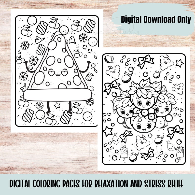May include: Two black and white digital coloring pages. One features a pizza slice with arms and legs, surrounded by cherries and candies. The other shows a group of cute characters. Text reads "Digital Download Only" and "DIGITAL COLORING PAGES FOR RELAXATION AND STRESS RELIEF."