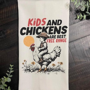 Los niños y los pollos son mejores en libertad // Animal de granja, pollo, cocina // Lindo // Decoración, regalo / Paño de cocina