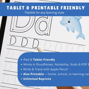 May include: A digital worksheet on a tablet screen, featuring the letter "D" with dotted lines for tracing. A blue dolphin illustration is in the upper right corner. Text at the top reads "TABLET & PRINTABLE FRIENDLY". Additional text details tablet compatibility and printing options.