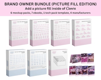 Brand Owner Bundle (Picture Fill Edition) | 6 Canva Mockup Packs, 1 Tech Pack Template, 7 Ebooks, 4 Manufacturers