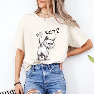 Funny Grumpy Cat WOT uniseks T-shirt, minimalistisch kattencartoon grafisch shirt, kattenliefhebber cadeau, shirt sarcastische humor, shirt Cat Lady, shirt citaat