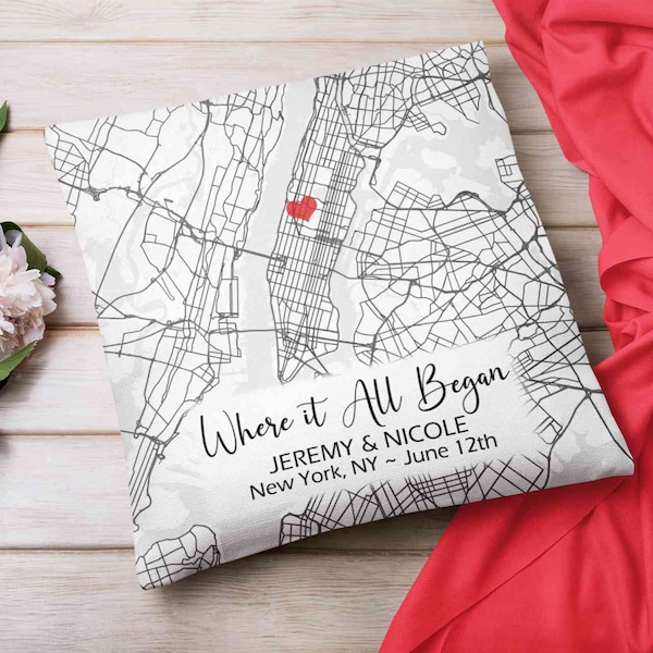 Personalized Anniversary Gift, Where it all began, Where We Met Map, Custom Map Pillow, Our First Home, Birthday Gifts for her, Wedding Gift