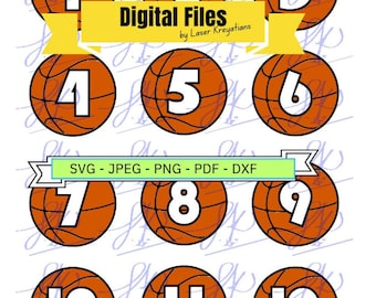 May include: Twelve orange basketballs with white outlines and white numbers 1 through 12. The text "Digital Files by Laser Kreyatians" is at the top of the image. The text "SVG - JPEG - PNG - PDF - DXF" is at the bottom of the image.