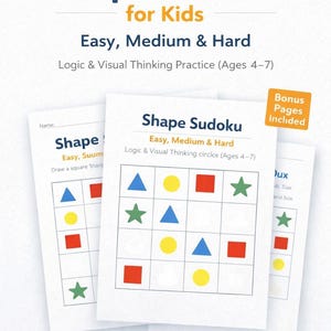 May include: A set of Shape Sudoku puzzles for children, with the title "Shape Sudoku for Kids". The puzzles are graded Easy, Medium & Hard, and feature shapes such as triangles, circles, squares, and stars. Includes 30 pages, A4 + US Letter.