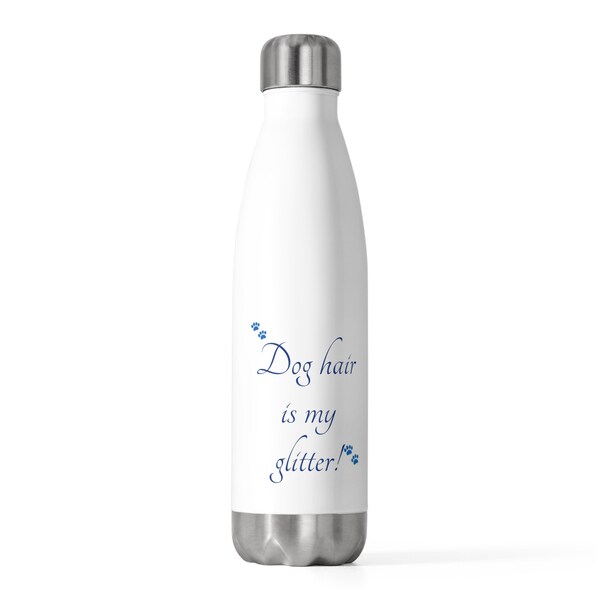 Dog Hair Glitter 20oz Insulated Bottle