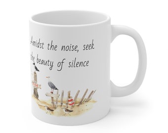 Coastal Silence and beauty Mug 11 oz