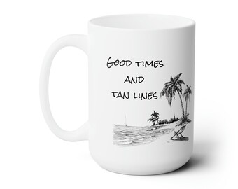 Good time and tan lines Mug