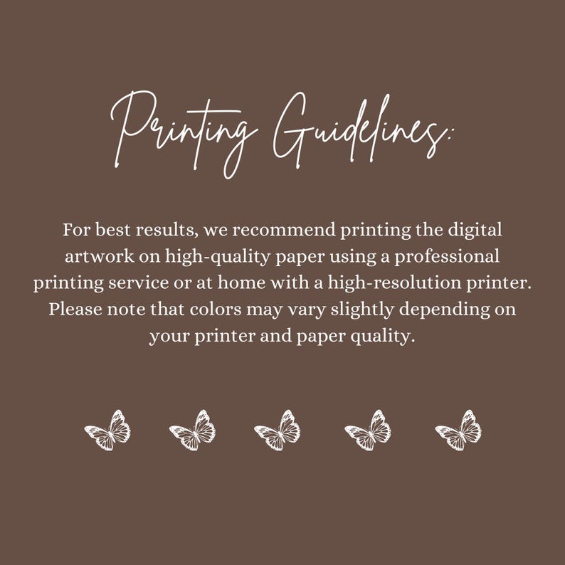 May include: Printing guidelines text with a brown background and five white butterflies at the bottom of the image.