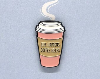 Pin esmaltado de café 'Life Happens Coffee Helps': muestra tu amor por el café con estilo, alfileres para ropa, bolsos y estuches